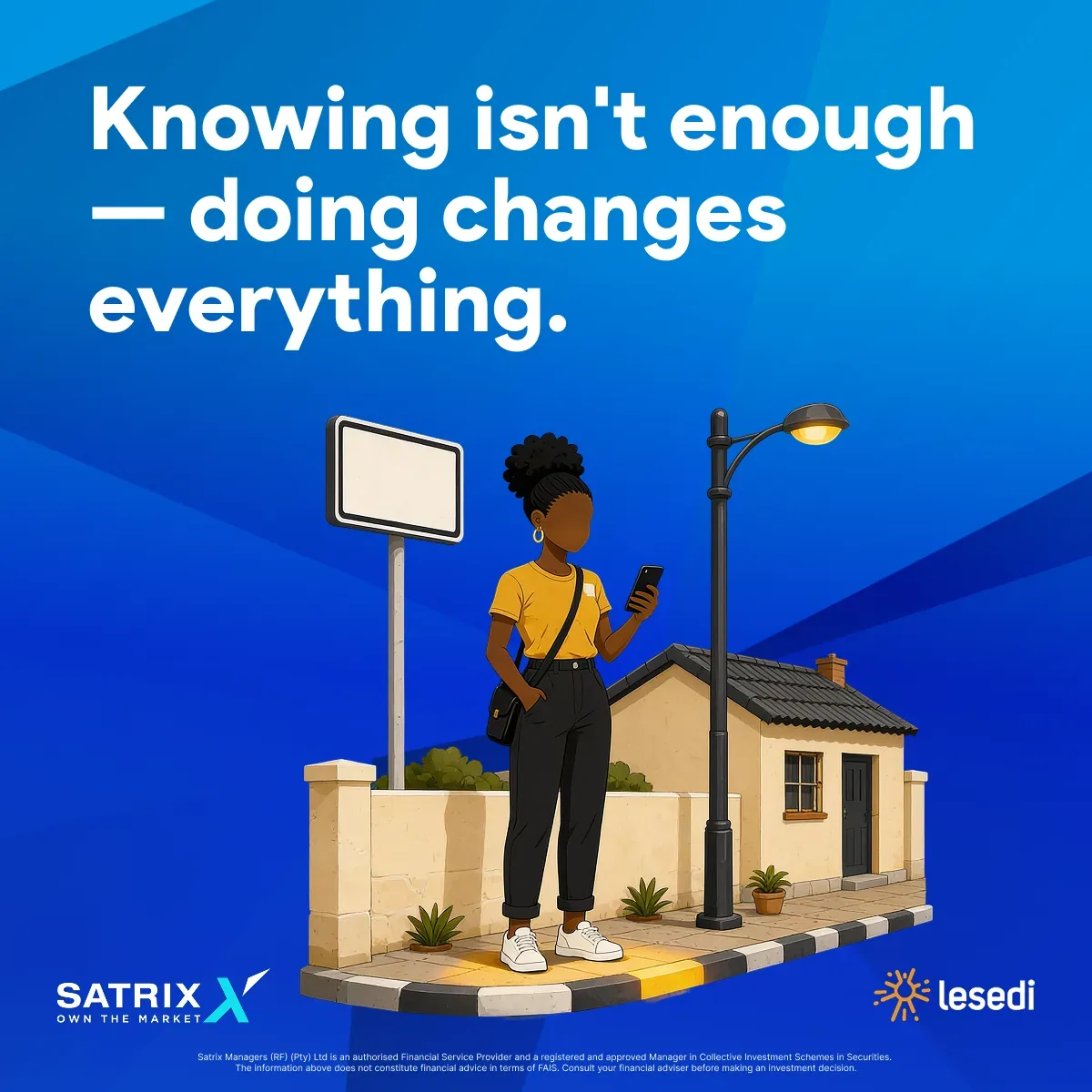 Satrix Lesedi — Knowing isn't enough, doing changes everything